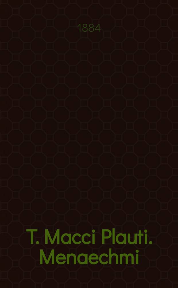 T. Macci Plauti. Menaechmi : Лекции