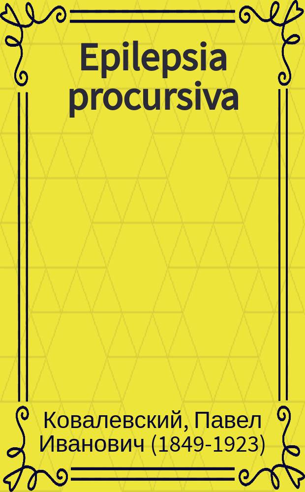 Epilepsia procursiva