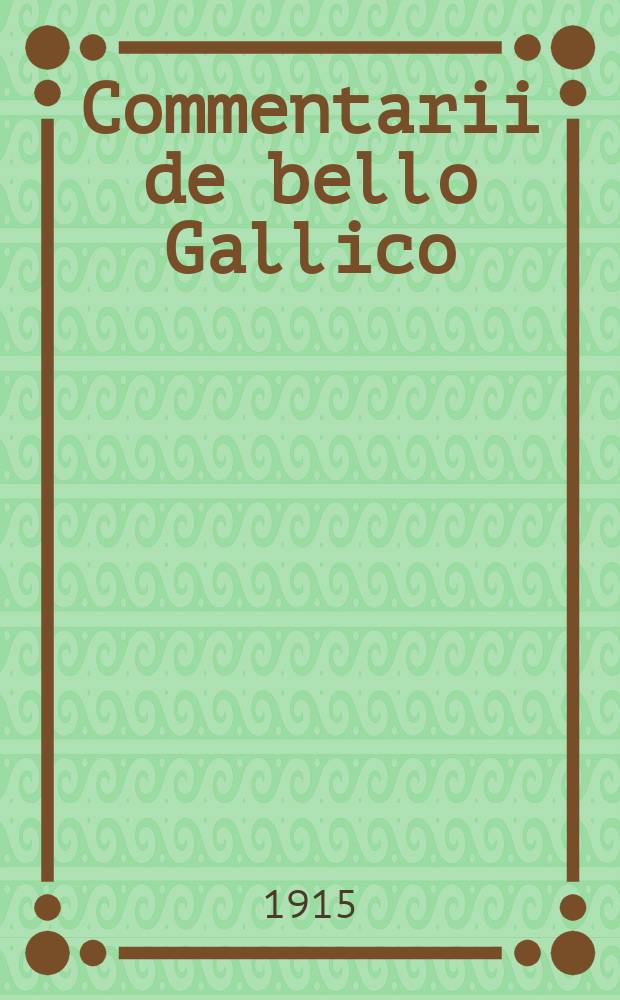 Commentarii de bello Gallico : В 2 ч. Ч. 2 : Введение, географический указатель и карта Галлии