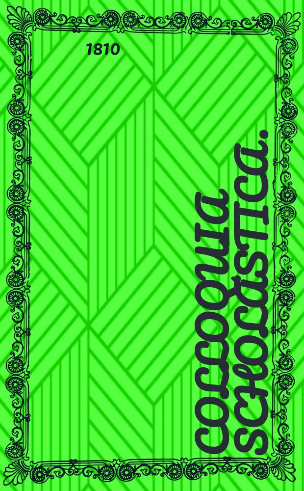 Colloquia scholastica. = Школьные разговоры. = Σχολαςτικαί ςυλλαλιαί = Dialogues. = Schul-Gespräche.