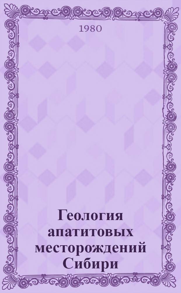 Геология апатитовых месторождений Сибири