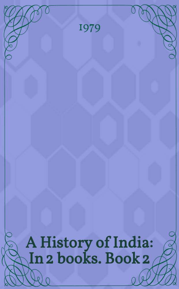 A History of India : In 2 books. Book 2