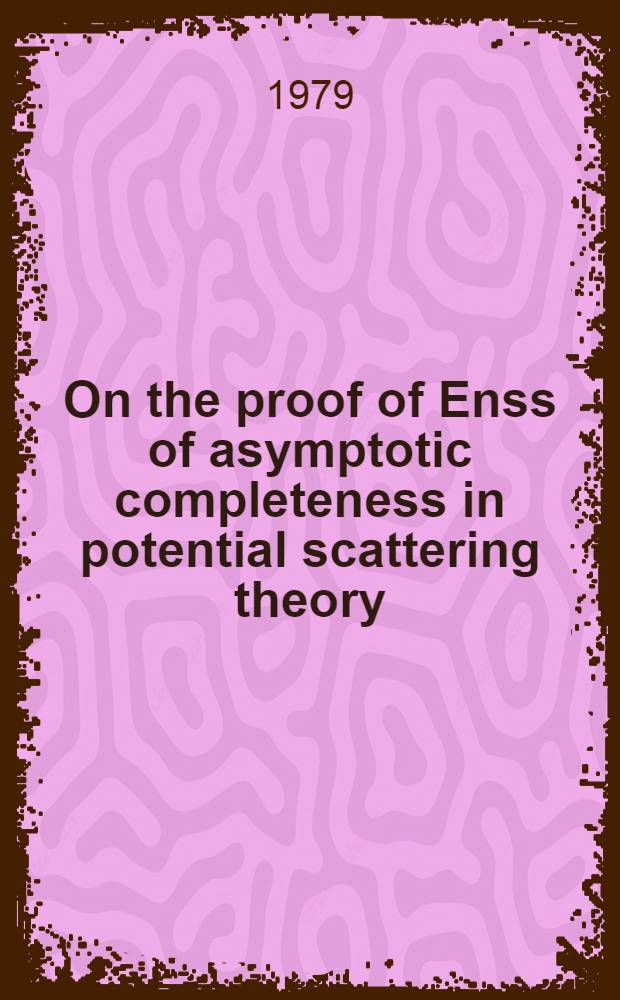 On the proof of Enss of asymptotic completeness in potential scattering theory