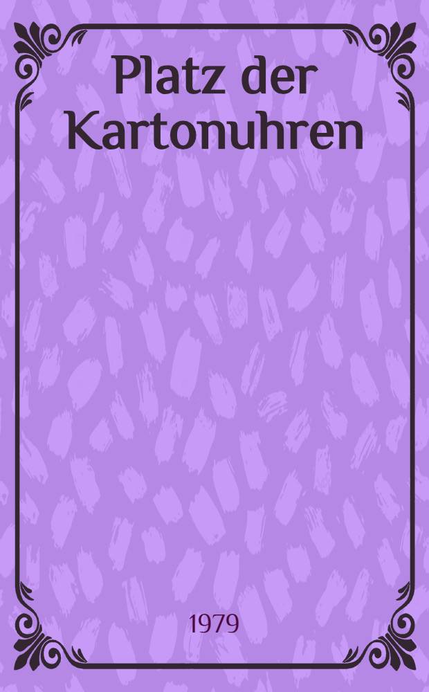 Platz der Kartonuhren