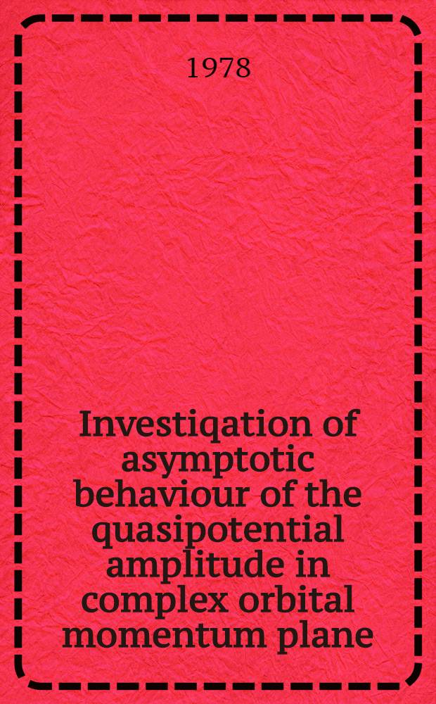 Investiqation of asymptotic behaviour of the quasipotential amplitude in complex orbital momentum plane