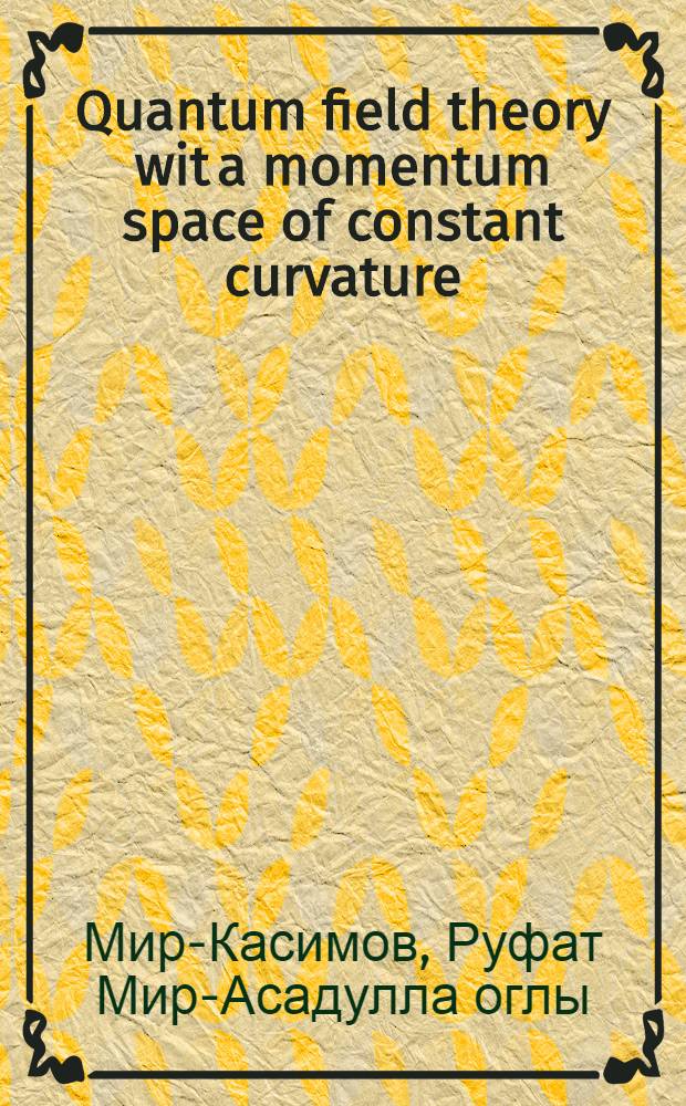 Quantum field theory wit a momentum space of constant curvature (perturbation theory)