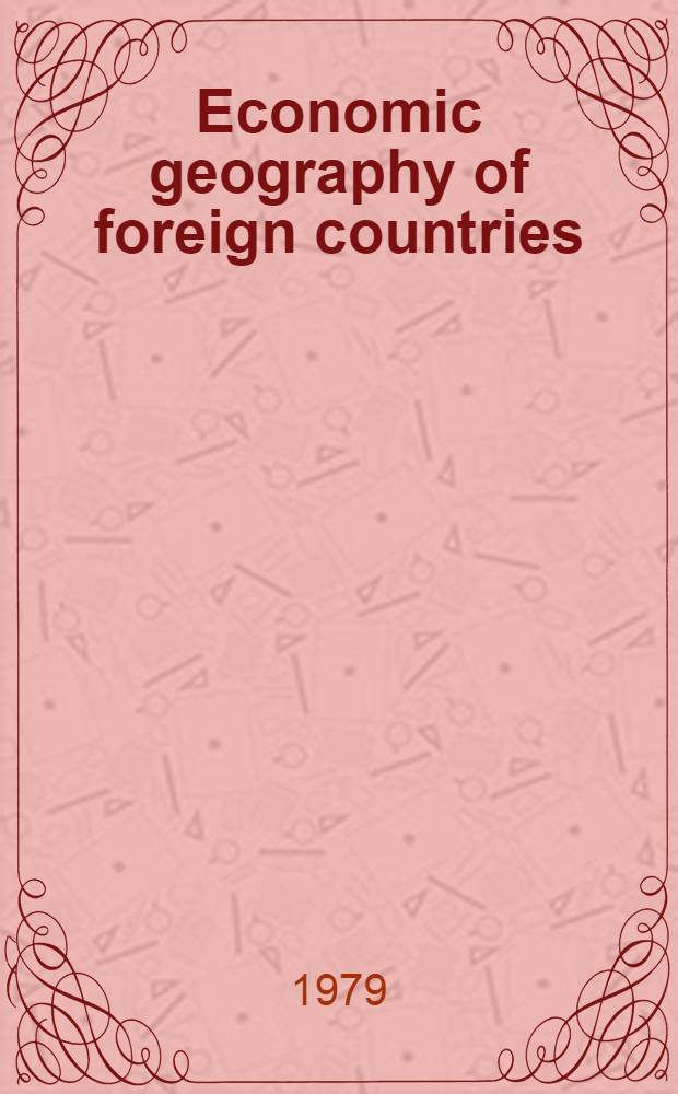 Economic geography of foreign countries : Experimental textbook for English-biased schools Form 9. Р. 1