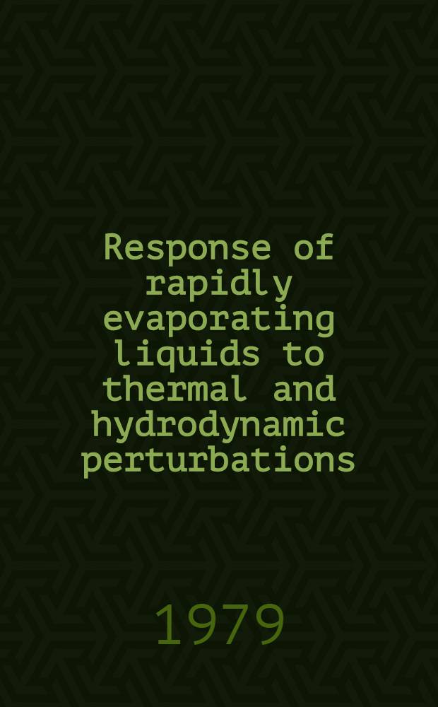 Response of rapidly evaporating liquids to thermal and hydrodynamic perturbations