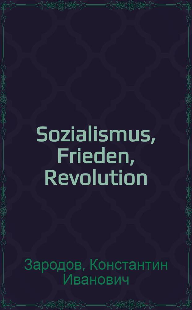 Sozialismus, Frieden, Revolution