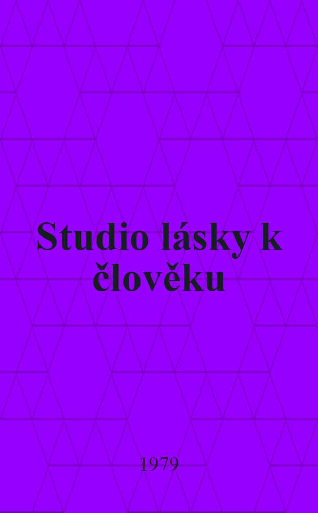 Studio lásky k člověku