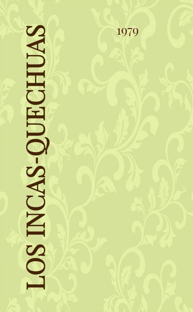 Los incas-quechuas