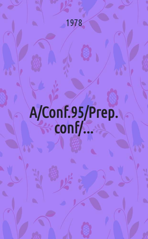 A/Conf.95/Prep. conf/.. : [Издания]. 1 : Предварительная повестка дня