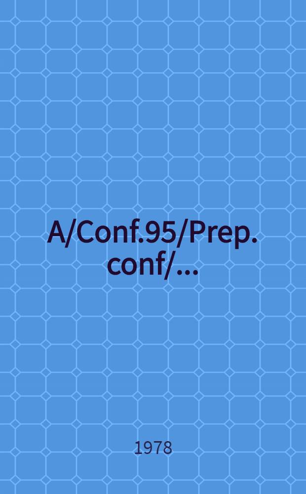 A/Conf.95/Prep. conf/.. : [Издания]. 1* : Предварительная повестка дня