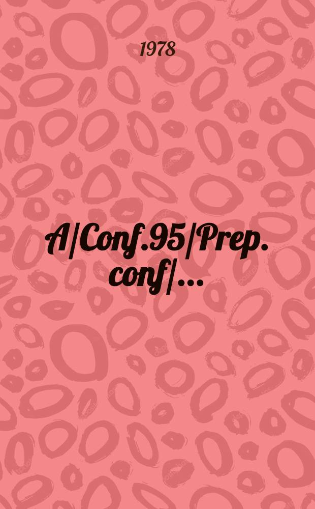 A/Conf.95/Prep. conf/.. : [Издания]. 6