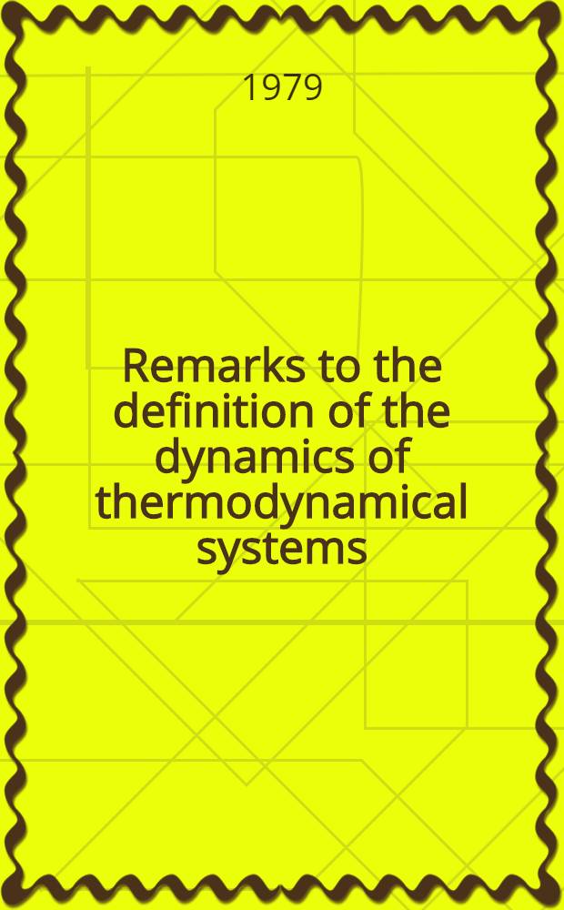 Remarks to the definition of the dynamics of thermodynamical systems