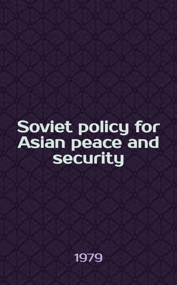 Soviet policy for Asian peace and security