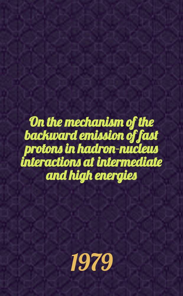 On the mechanism of the backward emission of fast protons in hadron-nucleus interactions at intermediate and high energies