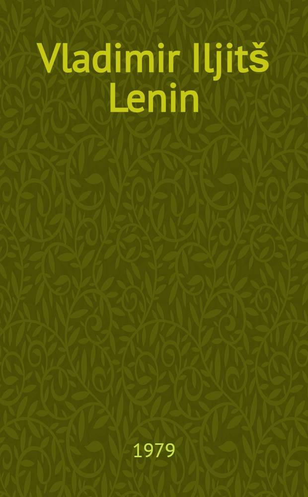 Vladimir Iljit&scaron; Lenin