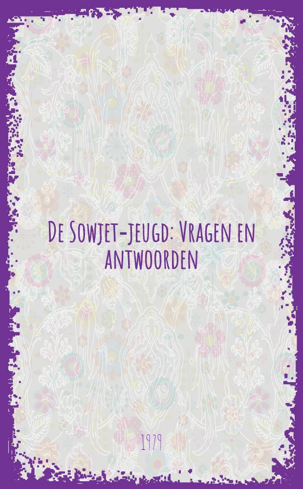De Sowjet-jeugd : Vragen en antwoorden