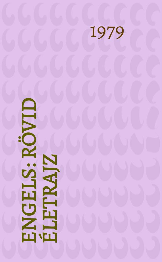 Engels : Rövid életrajz