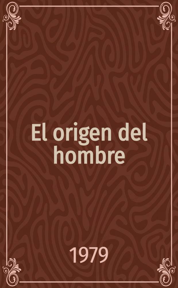 El origen del hombre