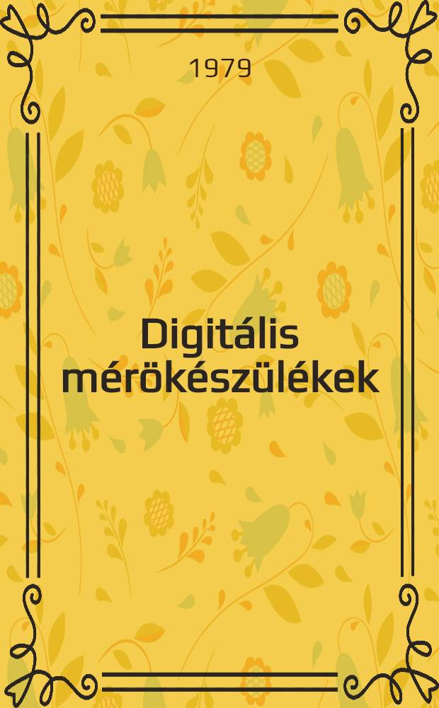 Digitális mérökészülékek