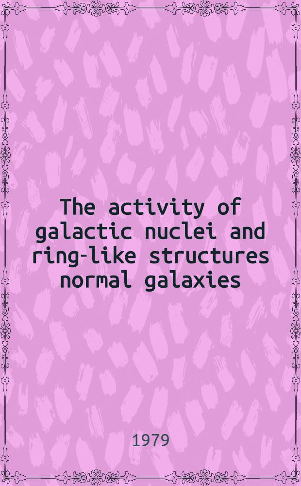 The activity of galactic nuclei and ring-like structures normal galaxies