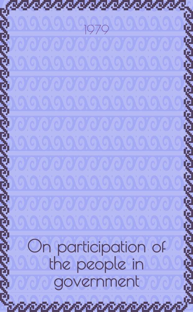 On participation of the people in government : Collection