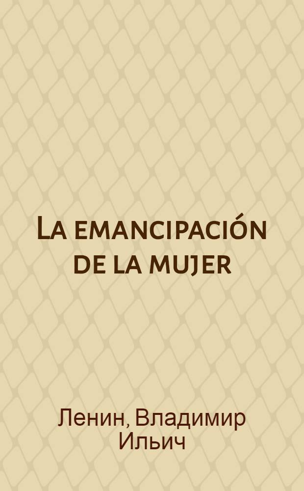 La emancipación de la mujer