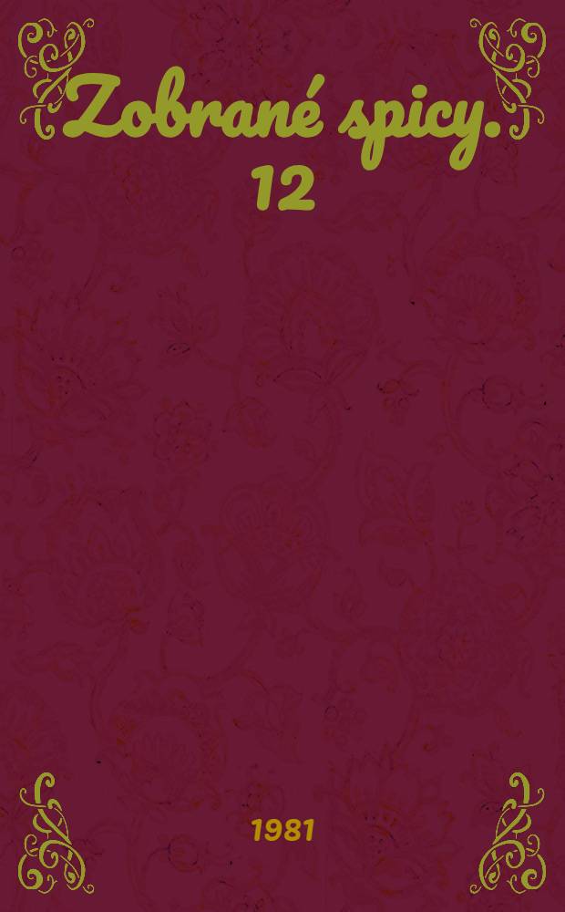 Zobran&eacute; spicy. 12