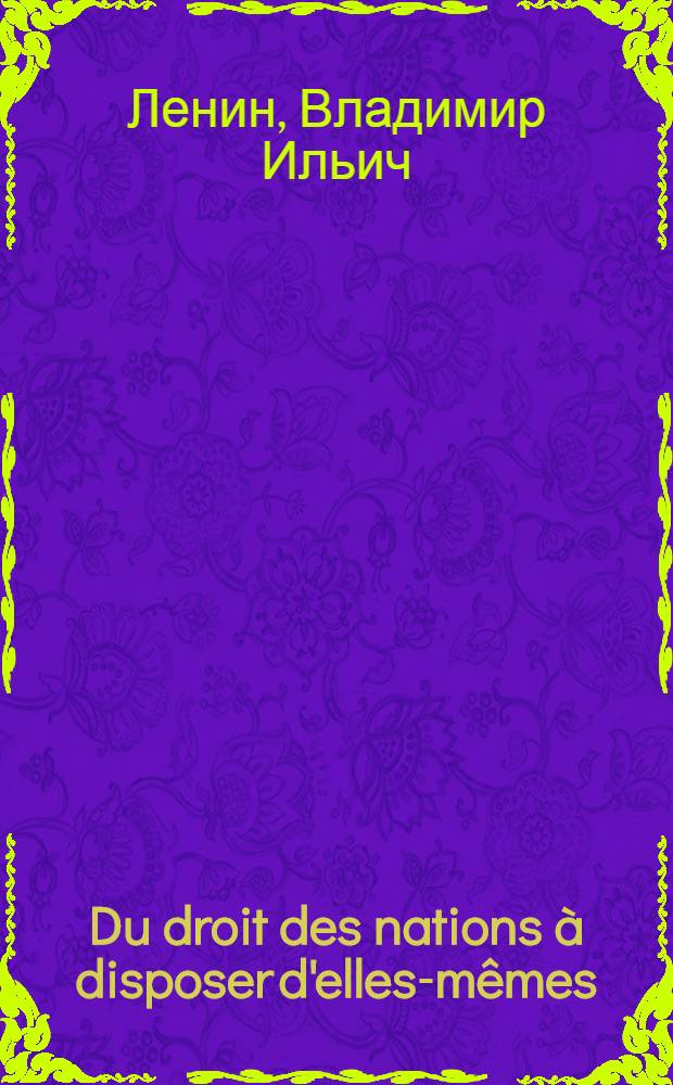 Du droit des nations à disposer d'elles-mêmes