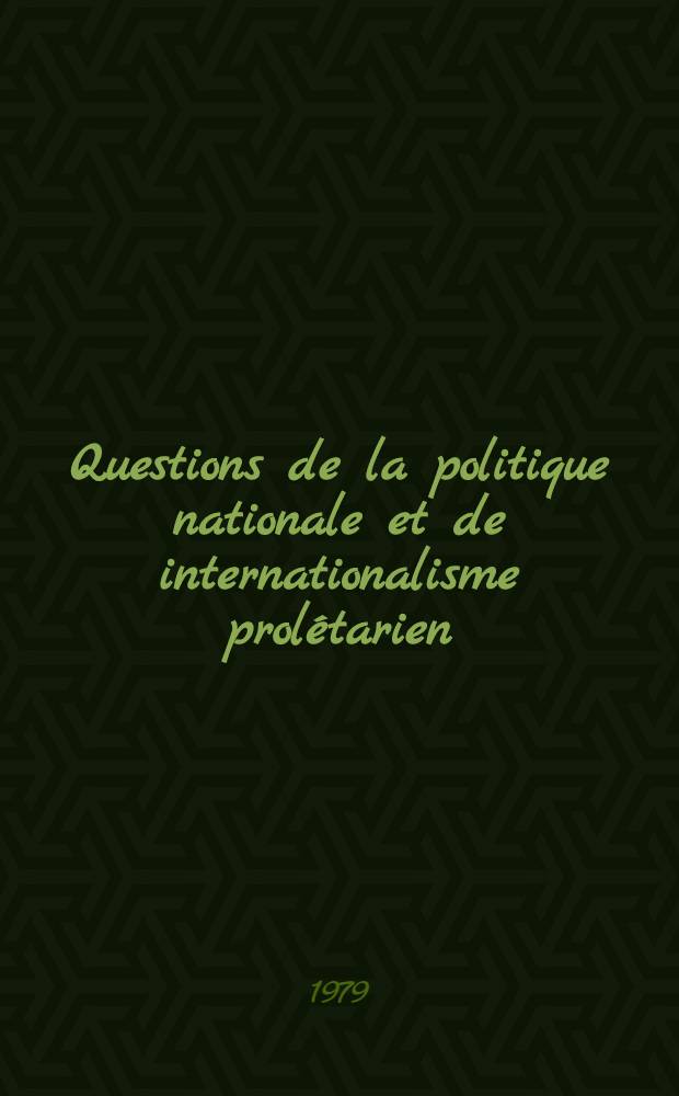 Questions de la politique nationale et de internationalisme prolétarien
