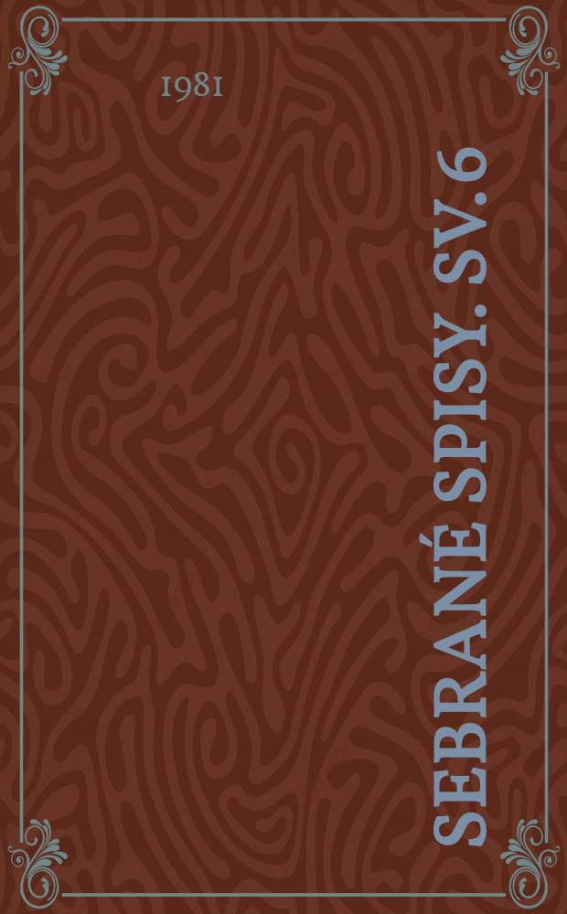 Sebrané spisy. Sv. 6