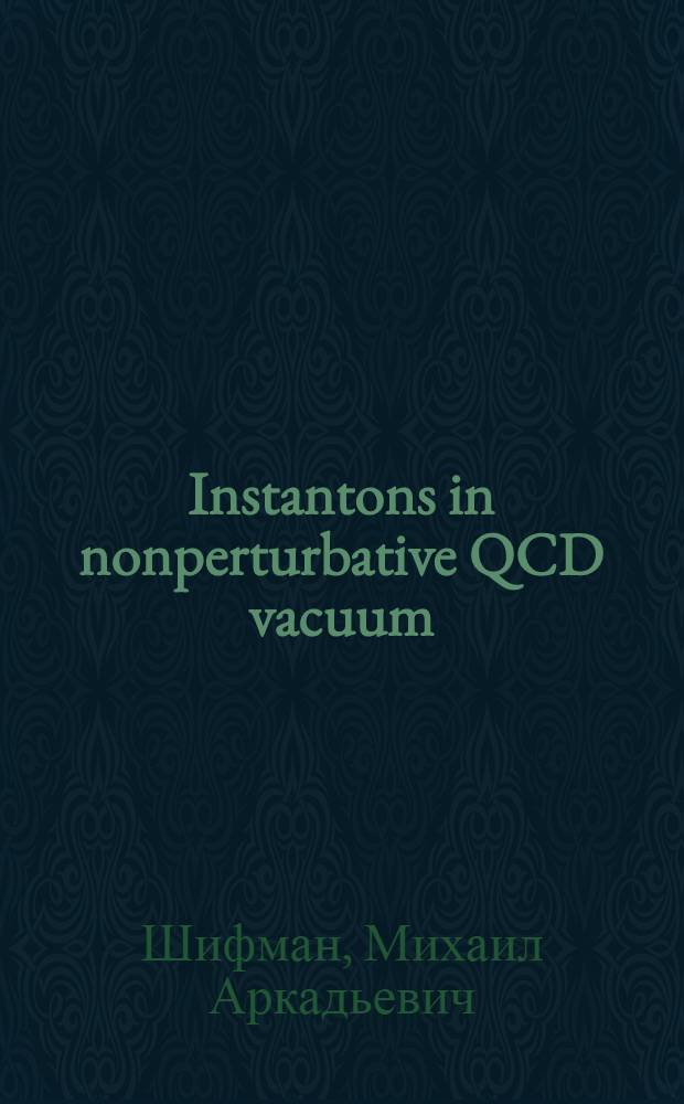 Instantons in nonperturbative QCD vacuum