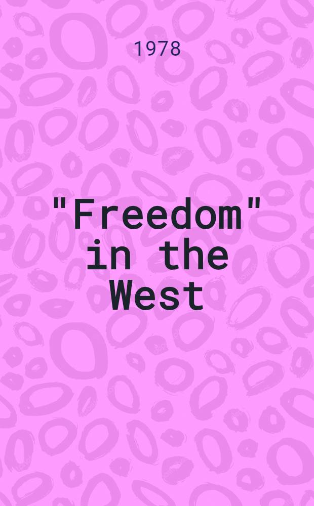 "Freedom" in the West : How human rights and trade union freedoms are violated