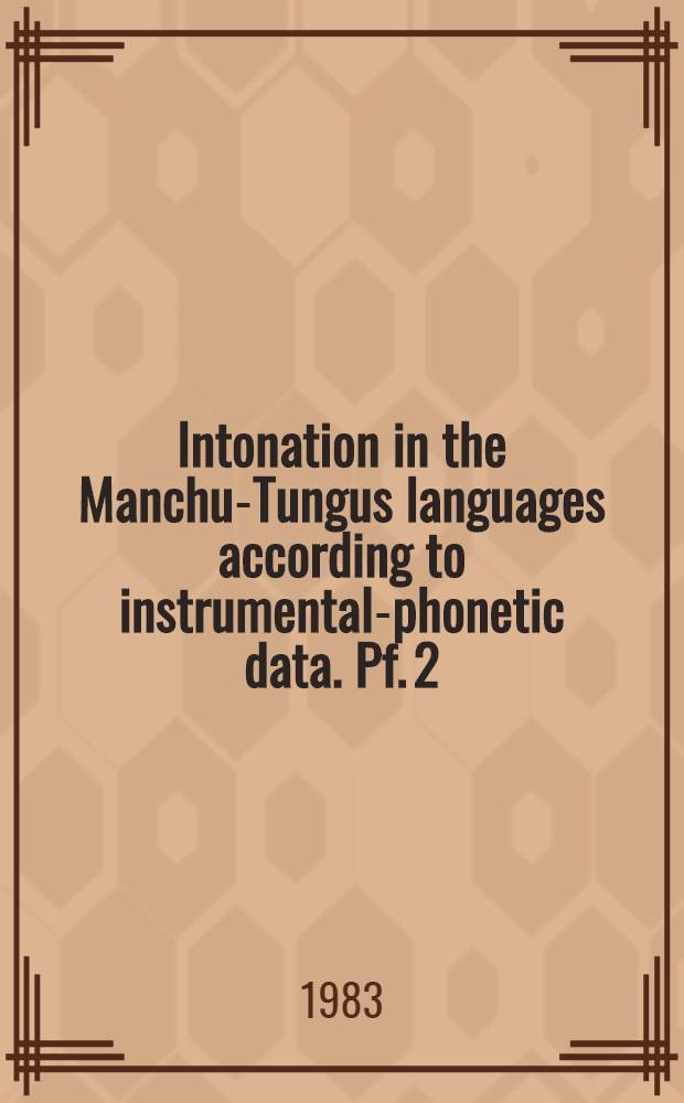 Intonation in the Manchu-Tungus languages according to instrumental-phonetic data. Pf. 2