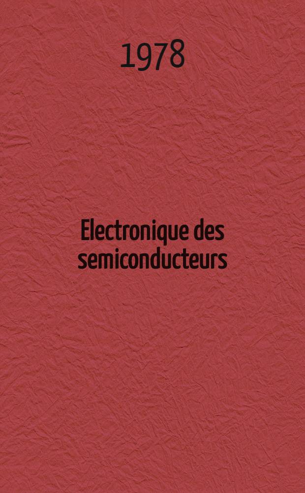 Electronique des semiconducteurs : Propriétés des matériaux Aide-mémoire. Р. 1