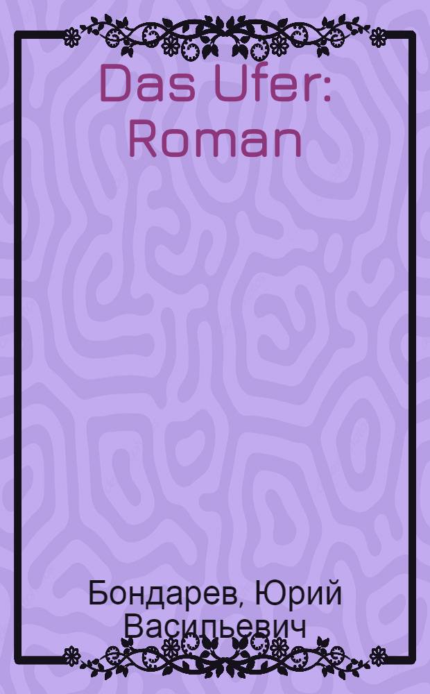 Das Ufer : Roman