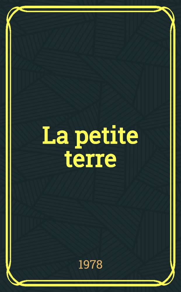 La petite terre