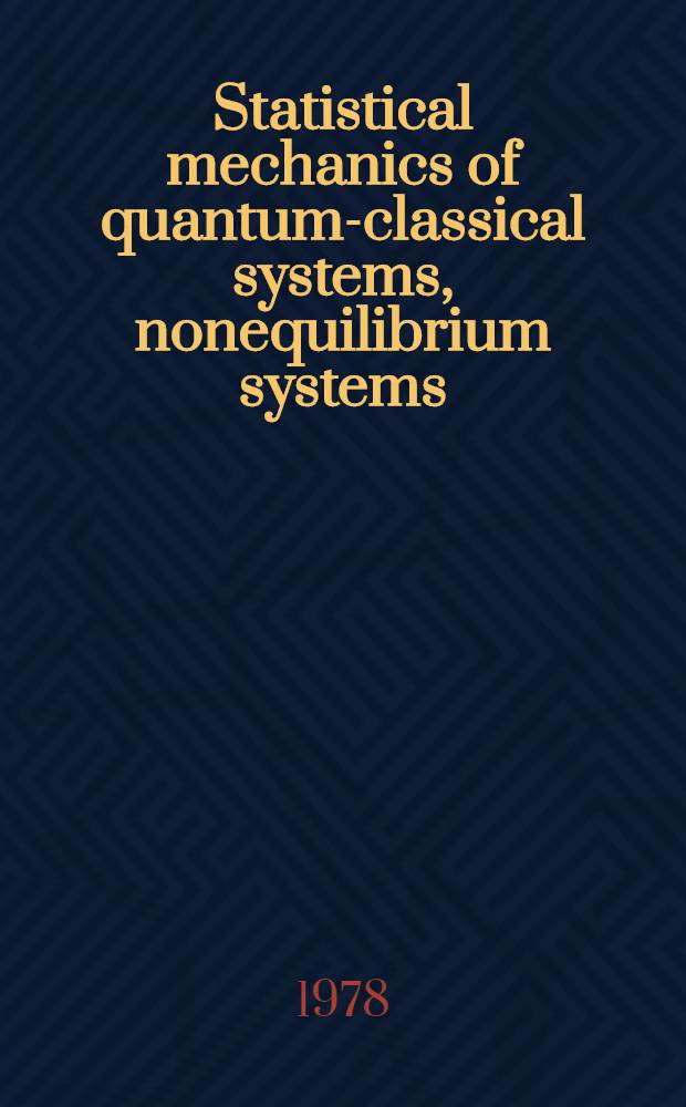 Statistical mechanics of quantum-classical systems, nonequilibrium systems