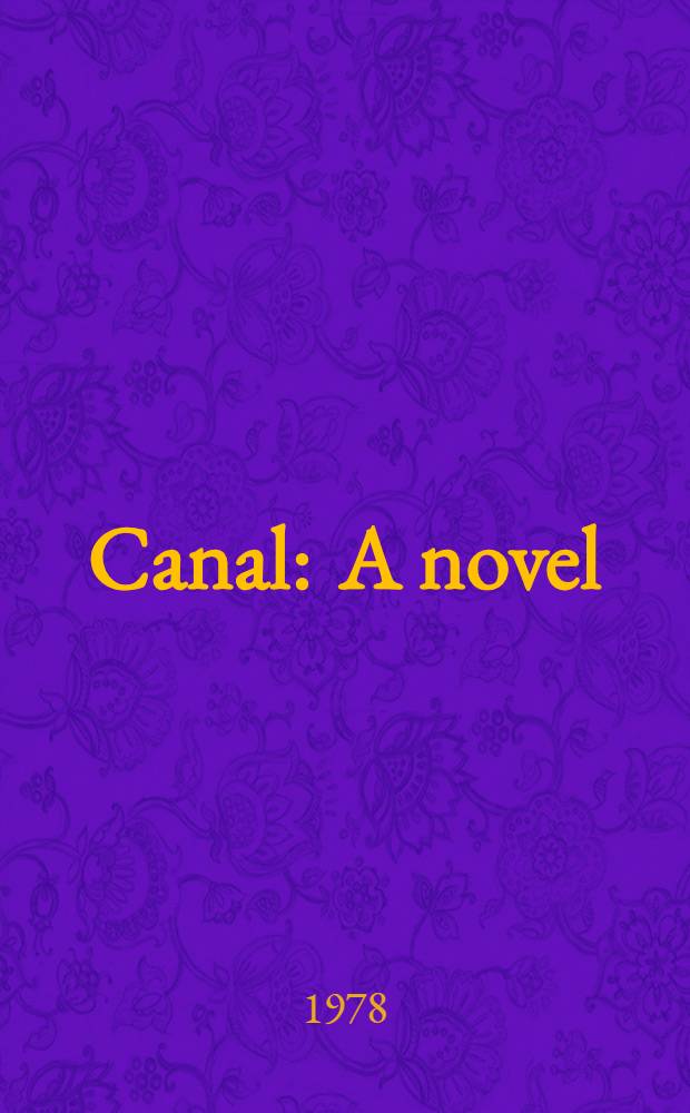 Canal : A novel