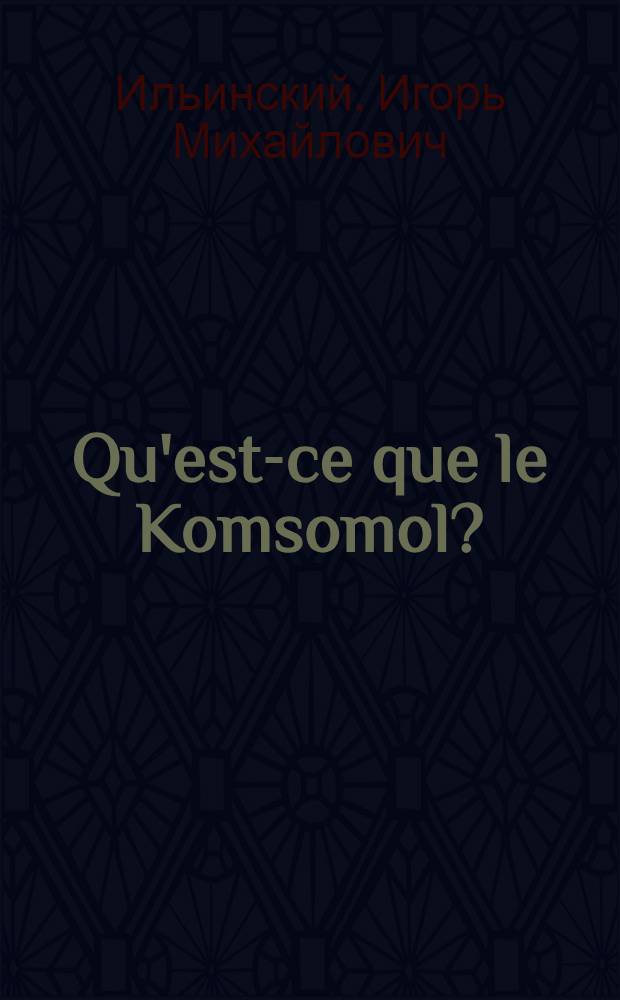 Qu'est-ce que le Komsomol?