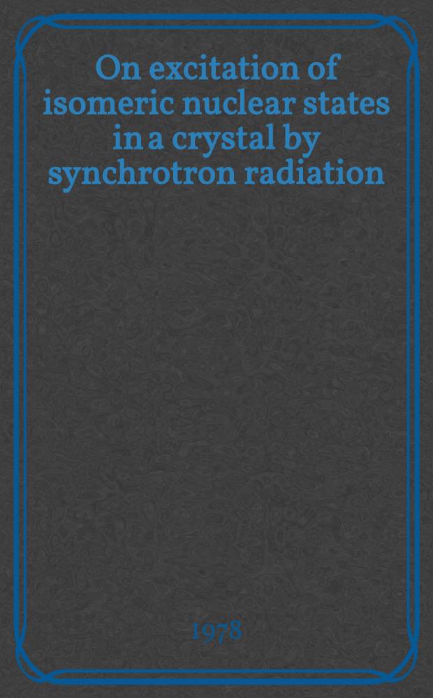 On excitation of isomeric nuclear states in a crystal by synchrotron radiation