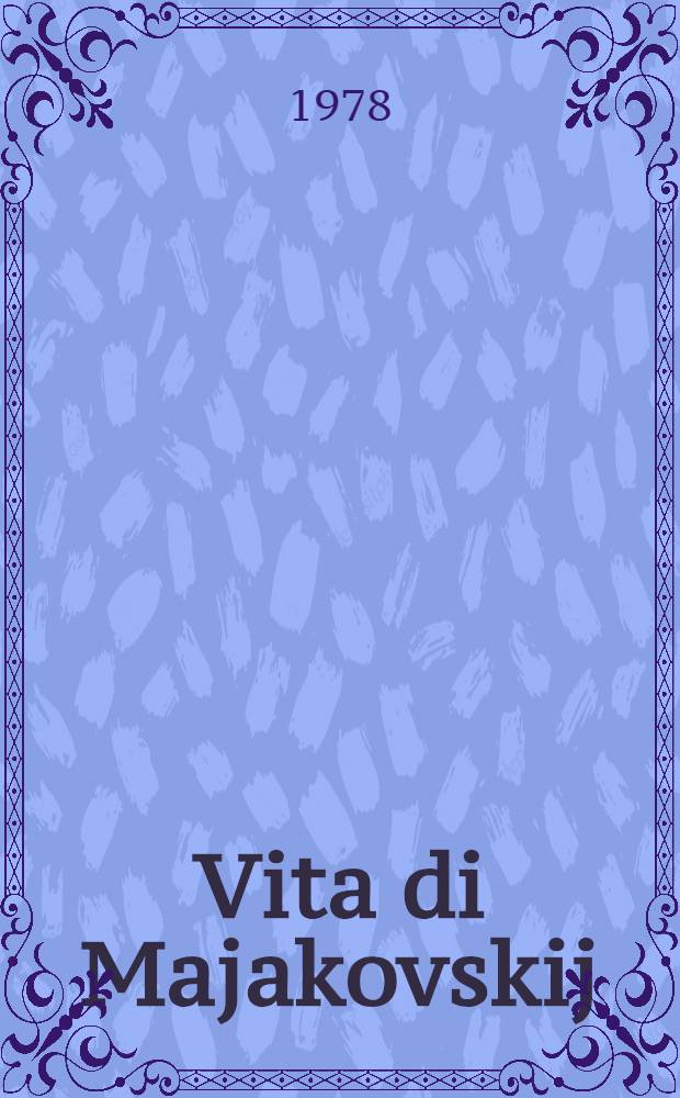 Vita di Majakovskij