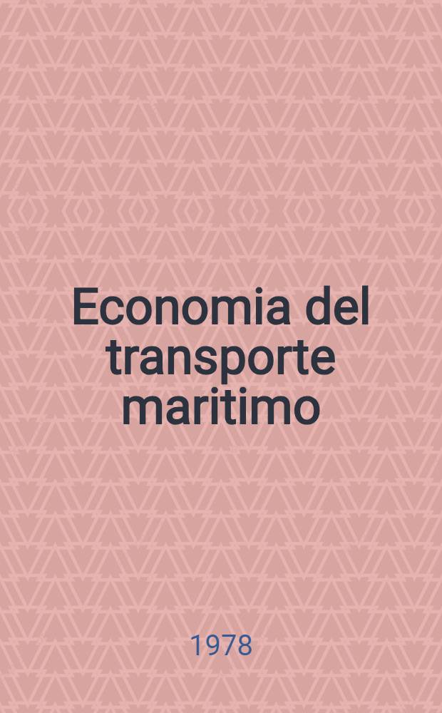 Economia del transporte maritimo : Trad. al español