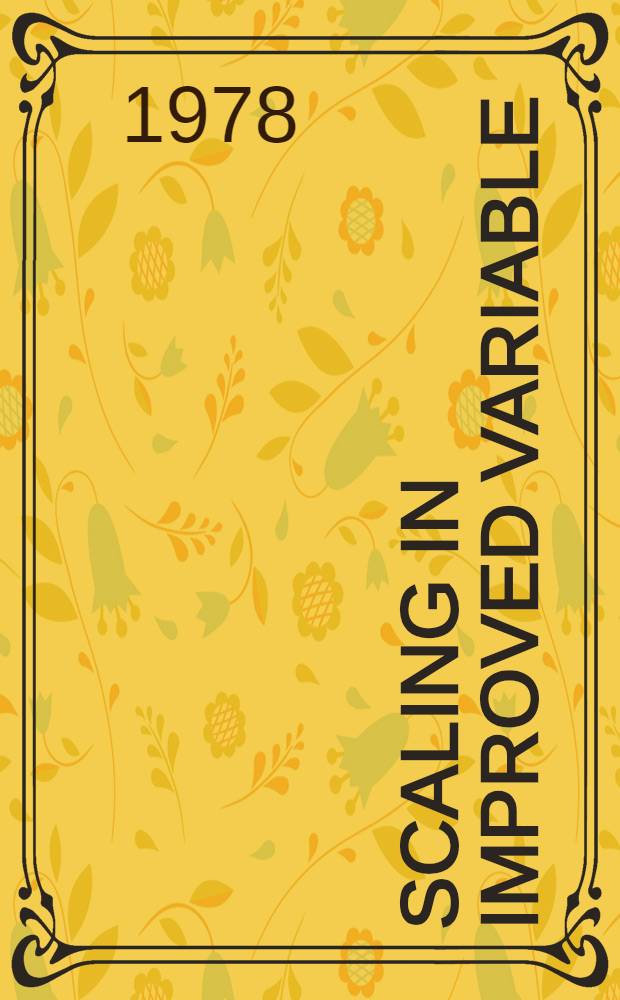 Scaling in improved variable
