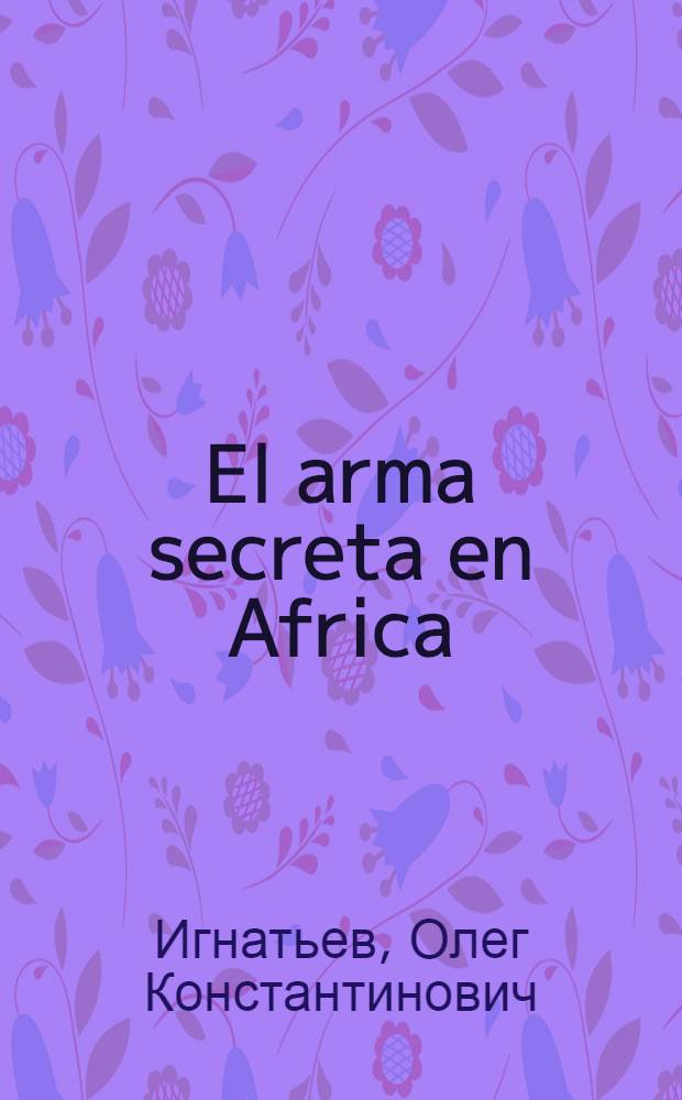 El arma secreta en Africa