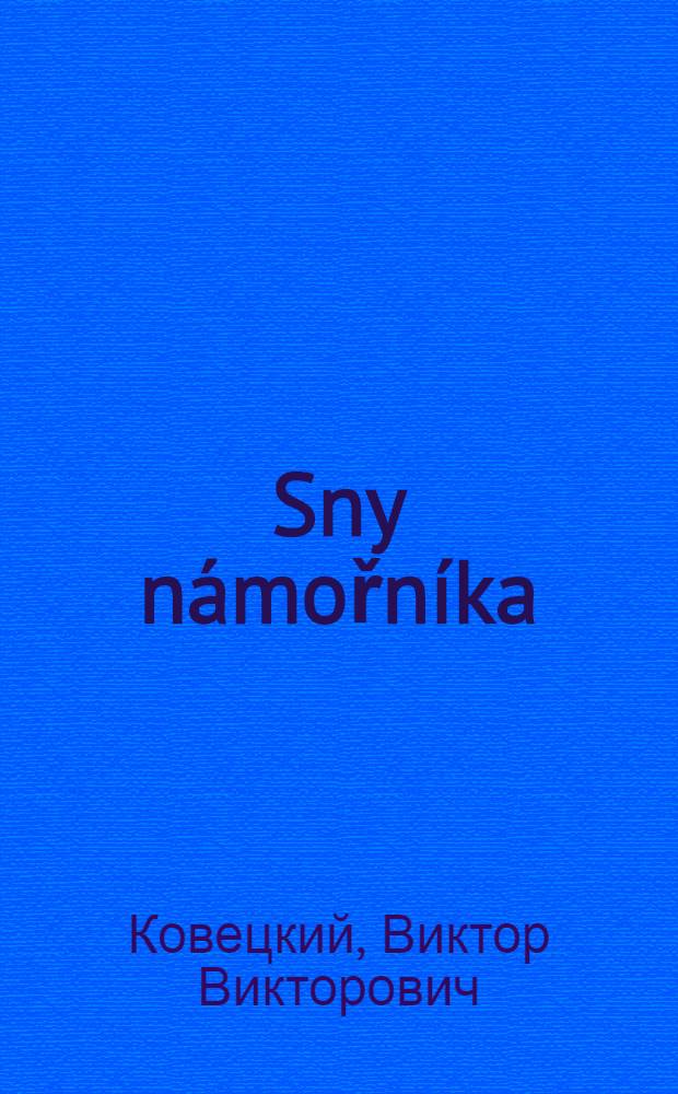 Sny n&aacute;mořn&iacute;ka