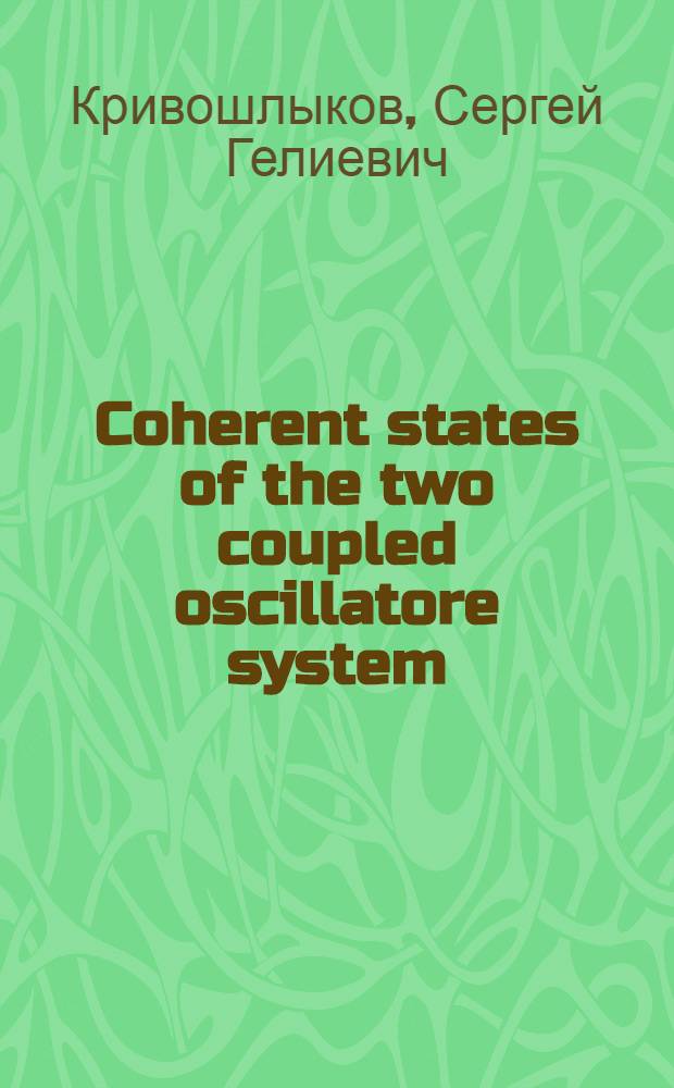 Coherent states of the two coupled oscillatore system
