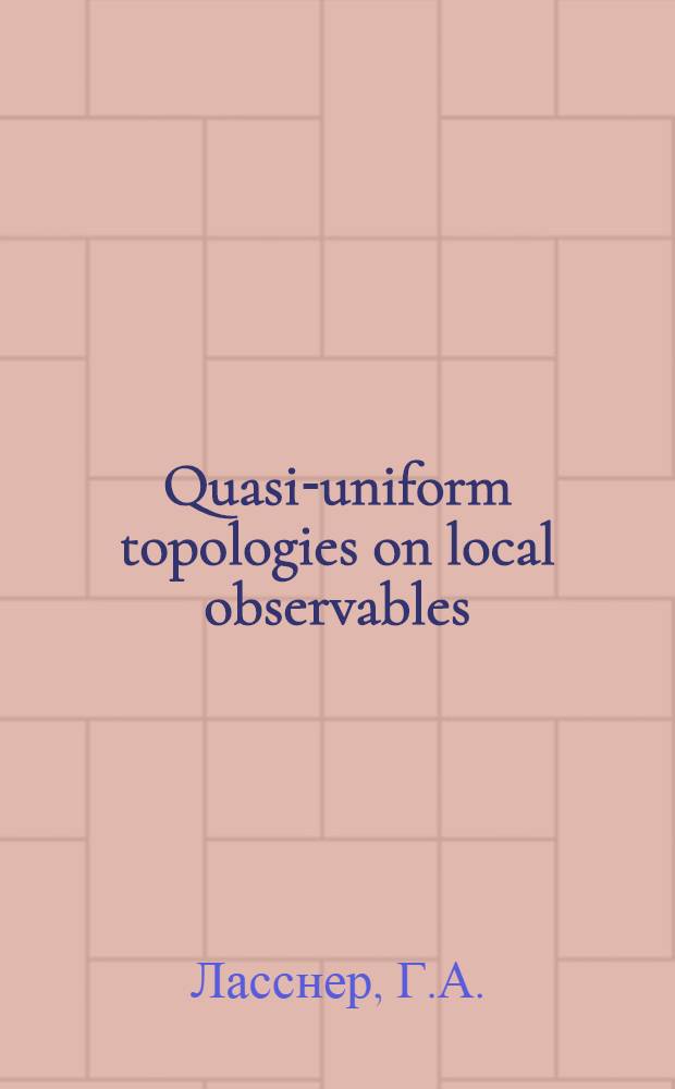 Quasi-uniform topologies on local observables